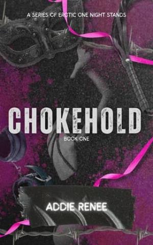 Chokehold (A Series Of Erotic One Night Stands #1)