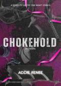 Chokehold (A Series Of Erotic One Night Stands #1)