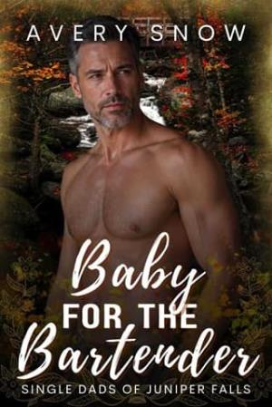Baby for the Bartender (Single Dads of Juniper Falls #1)