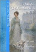 A Most Determined Lady (Pride and Prejudice Variation)