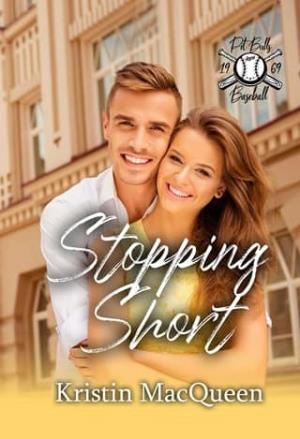 Stopping Short (Pit Bulls Baseball #6)