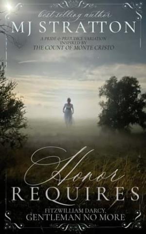 Honor Requires (Darcy and Elizabeth Variations)