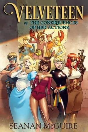 Velveteen vs. The Consequences of Her Actions