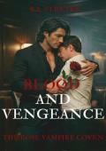 Blood and Vengeance (The Rose Vampire Coven #11)