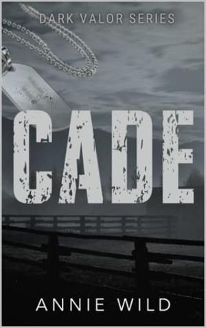 Cade (Dark Valor #3)