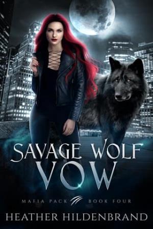Savage Wolf Vow (Mafia Pack #4)