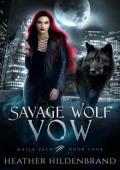 Savage Wolf Vow (Mafia Pack #4)
