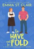 To Have and To Fold (Love Stories in Sheet Cake Sweet #5)