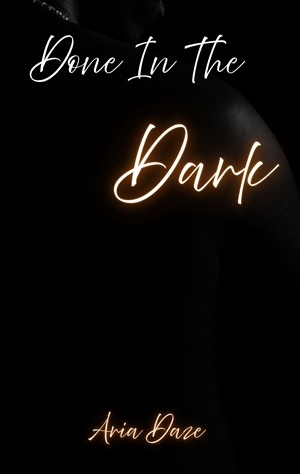 Done In The Dark (Taboo Tomes #1)