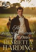 The Scarred Viscount Next Door (Whispers of Regency Love #11)