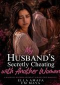 My Husband’s Secretly Cheating with Another Woman (Her Marriage in Crisis #80)