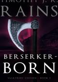 Berserker-born (Valkyries' Chosen #1)