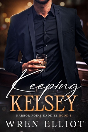 Keeping Kelsey (Harbor Point Daddies #3)