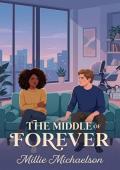 The Middle Of Forever