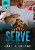 Soft Serve (Hearts Bend #6)