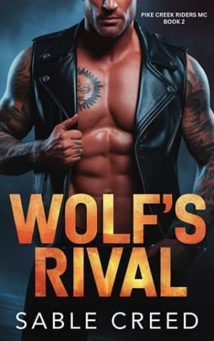 Wolf’s Rival (Pike Creek Riders MC #2)