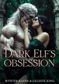 Dark Elf’s Obsession