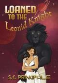 Loaned to the Leonid Knight (Felix Orbus Galaxy #8)