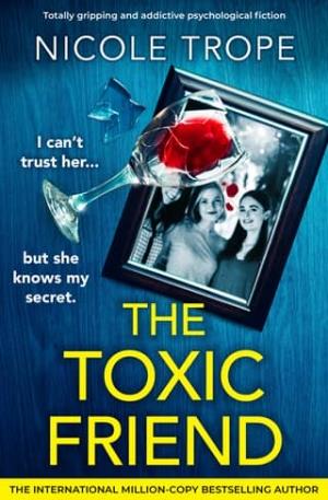 The Toxic Friend