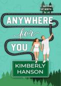 Anywhere for You (It Happened Up North #2)