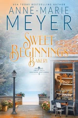 Sweet Beginnings Bakery (Sweet Tea and a Southern Gentleman #9)