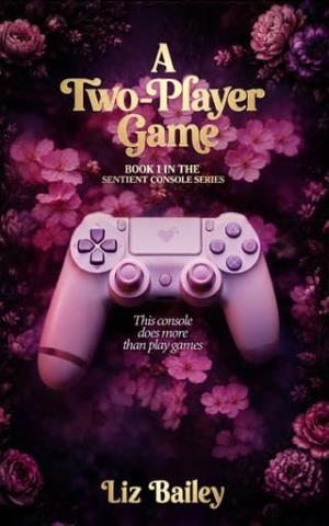 A Two-Player Game (The Sentient Console #1)