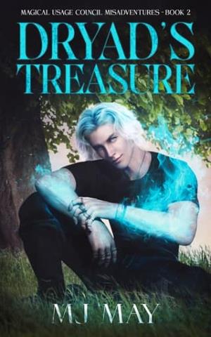 Dryad’s Treasure (Magical Usage Council Misadventures #2)