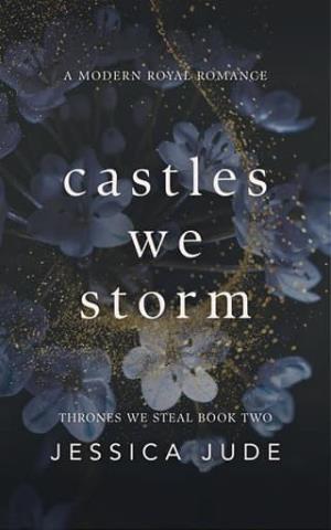 Castles We Storm (Thrones We Steal #2)