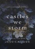 Castles We Storm (Thrones We Steal #2)