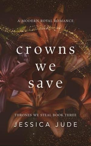 Crowns We Save (Thrones We Steal #3)