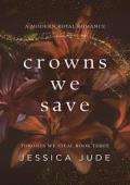 Crowns We Save (Thrones We Steal #3)