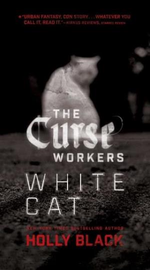 White Cat (The Curse Workers #1)