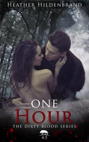 One Hour (Dirty Blood #4.5)