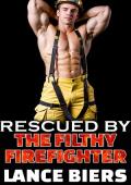 Rescued By The Filthy Firefighter