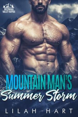 Mountain Man’s Summer Storm (Wildwood Valley Rapids #3)