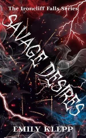 Savage Desires (Ironcliff Falls #2)