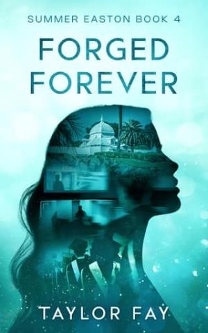 Forged Forever (Summer Easton #4)