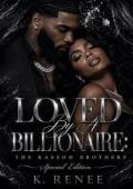 Loved By A Billionaire (The Kassom Brothers: Special Edition)