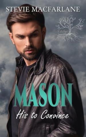 Mason: His to Convince (The O’Malleys #2)