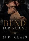 Bend For No One (Ruin Syndicate #2)