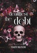 The Deadliest Debt (Gilded Brutality #1)
