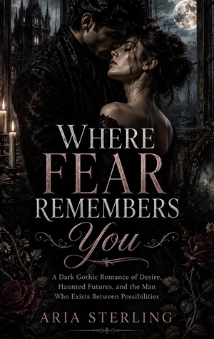 Where Fear Remembers You (The Desire Collection #7)
