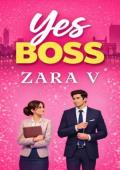 Yes Boss (The Billionaire Boss Romance #1)