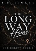 The Long Way Home (Infidelity #8)
