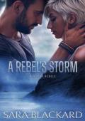 A Rebel’s Storm (Alaskan Rebels #5)