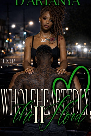 WHOLEHEARTEDLY, THE HOOD 2