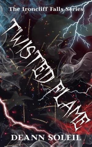 Twisted Flame (Ironcliff Falls #1)