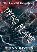 Dying Flame (Ironcliff Falls #8)