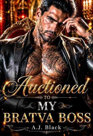 Auctioned to My Bratva Boss