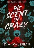 The Scent of Crazy (Red Flags #1)